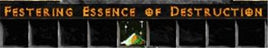 Festering Essence of Destruction - Europe Non-Ladder